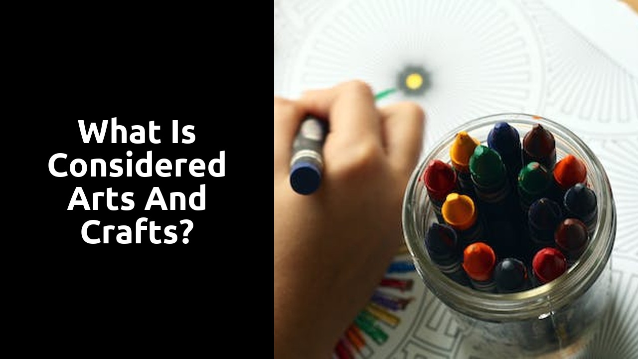 What is considered arts and crafts?